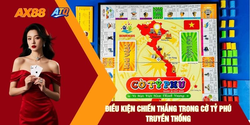 Điều Kiện Chiến Thắng Trong Cờ Tỷ Phú Truyền Thống